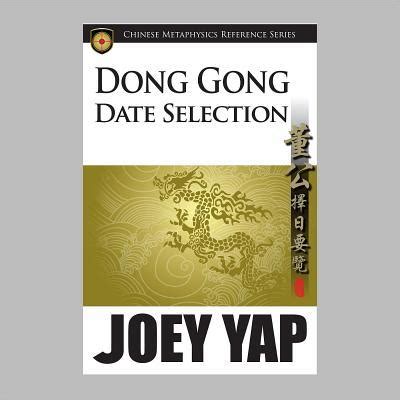 https://ts2.mm.bing.net/th?q=Dong%20Gong%20Date%20Selection%20-%20An%20essential%20reference%20text|Joey%20Yap